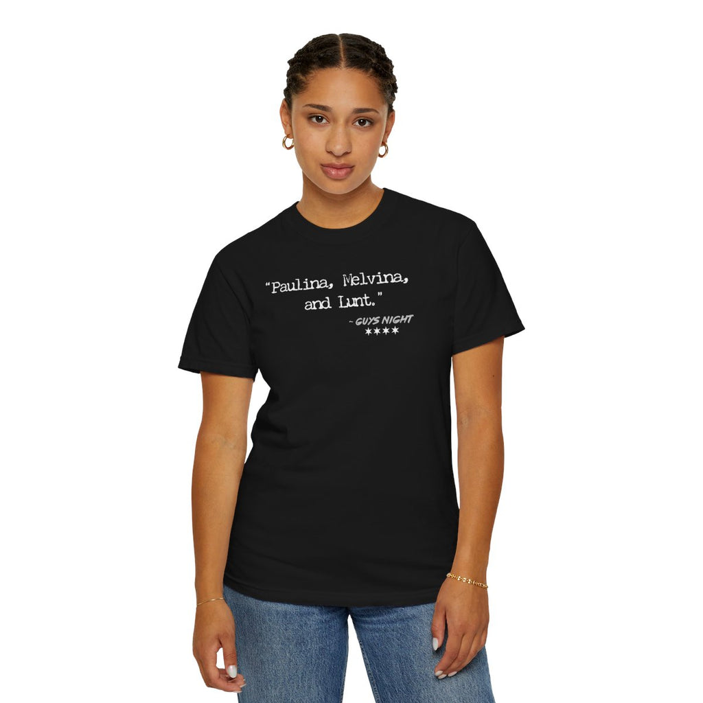 “Paulina, Melvina, and Lunt.” – Classic Chicago Joke Tee